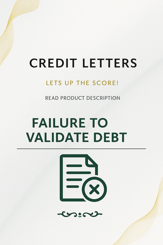 FAILURE TO VALIDATE DEBT +