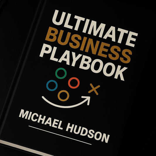 ULTIMATE BUSINESS PLAYBOOK (COMING SOON)