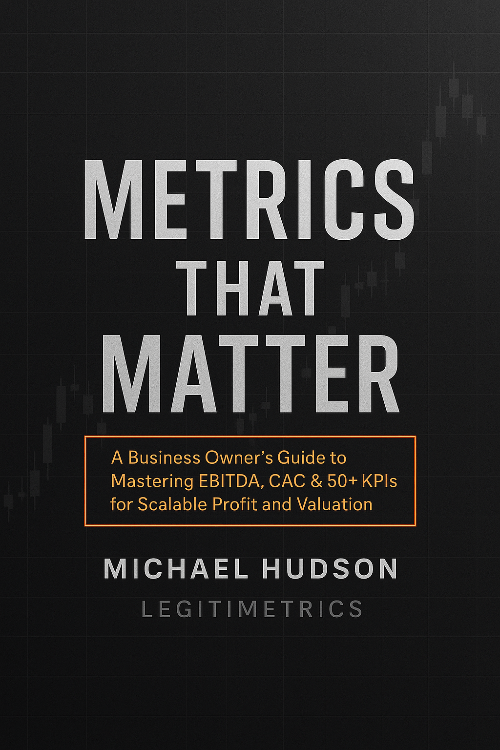 METRICS THAT MATTER